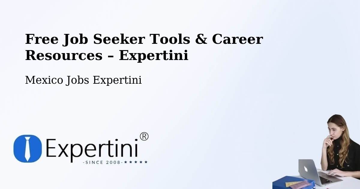 Free Job Seeker Tools & Career Resources – La Paz - La Paz, Mexico Jobs Expertini