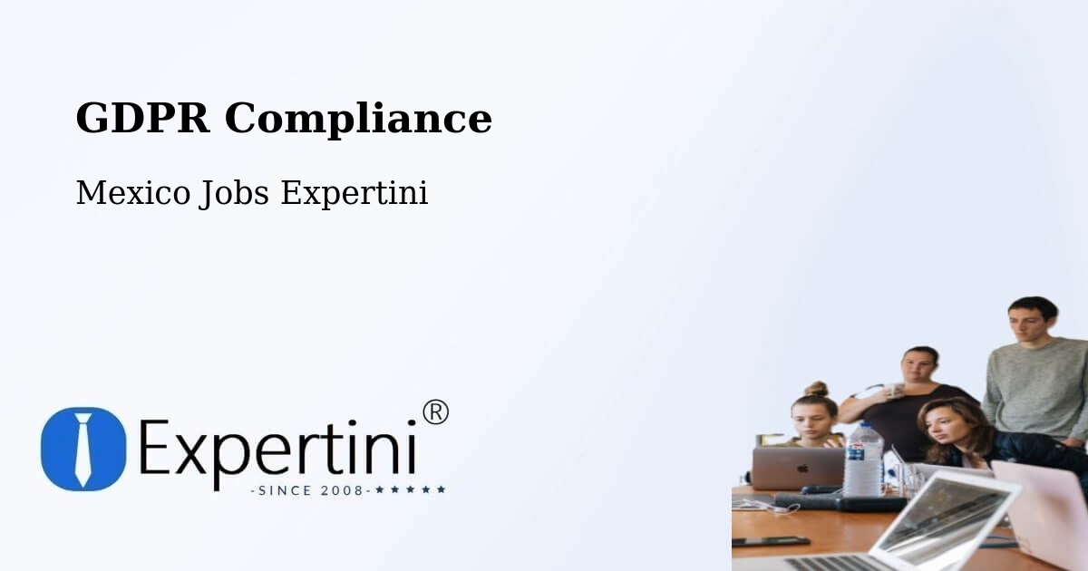 EU GDPR Compliance Statement – La Paz - Mexico Jobs Expertini