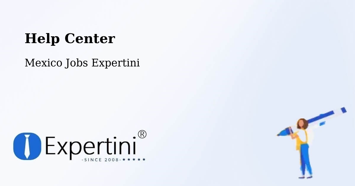 Help Center – La Paz - Mexico Jobs Expertini